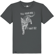 CAT - Tell your dog I said HI