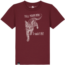 CAT - Tell your dog I said HI