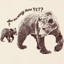 BEARS - are we nearly there yet ?