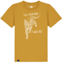 CAT - Tell your dog I said HI