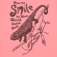 CHAMELEON - when you smile the whole world smiles back