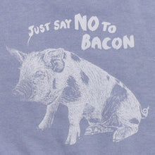 PIGLET - just say NO to bacon