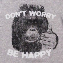 ORANGUTAN - Don't worry, be happy